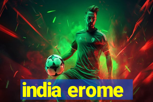 india erome